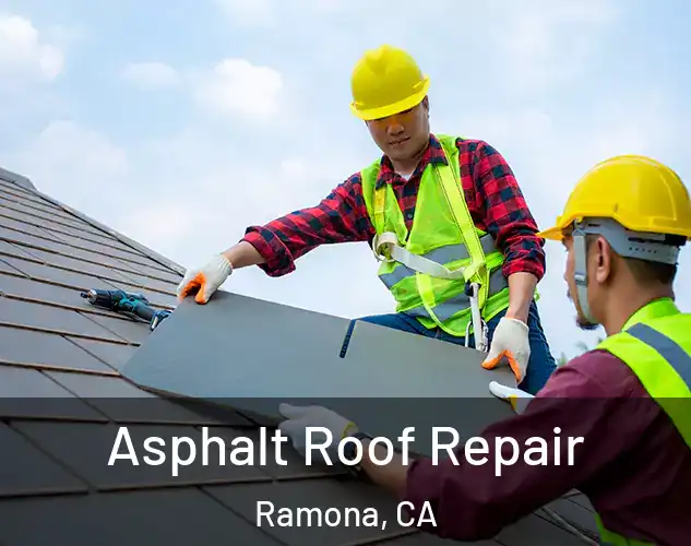  Asphalt Roof Repair Ramona, CA