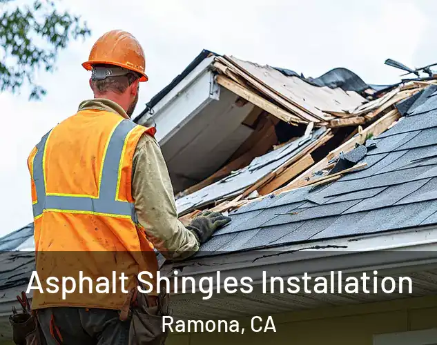  Asphalt Shingles Installation Ramona, CA