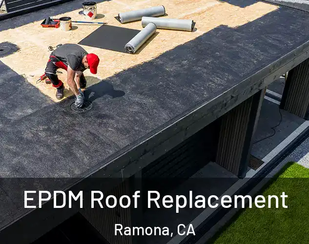  EPDM Roof Replacement Ramona, CA