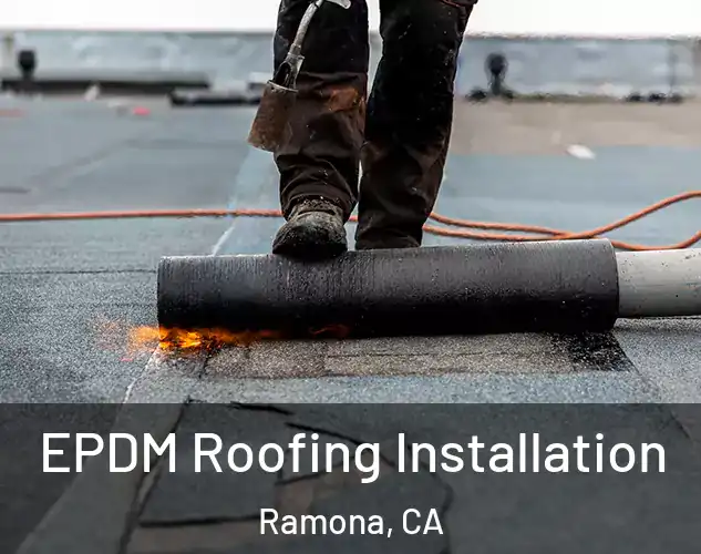  EPDM Roofing Installation Ramona, CA