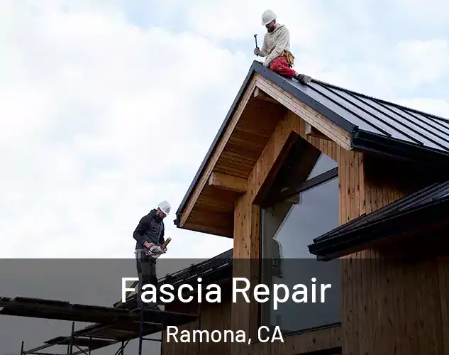  Fascia Repair Ramona, CA