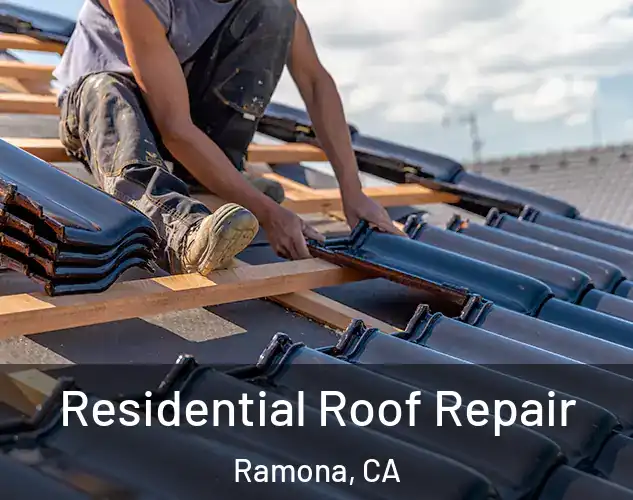  Residential Roof Repair Ramona, CA