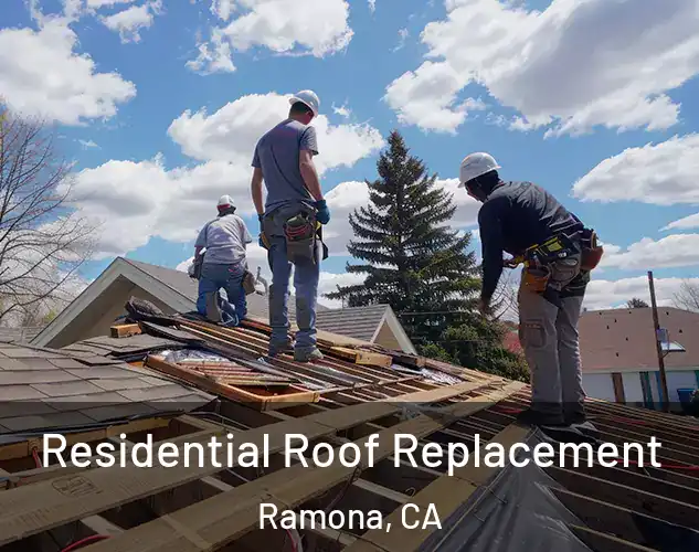  Residential Roof Replacement Ramona, CA
