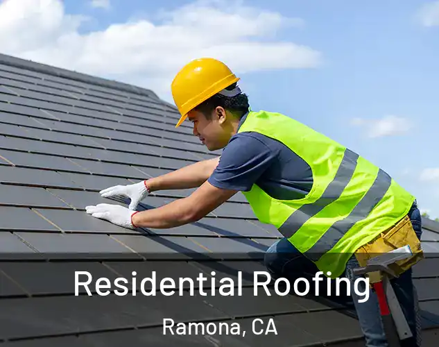  Residential Roofing Ramona, CA