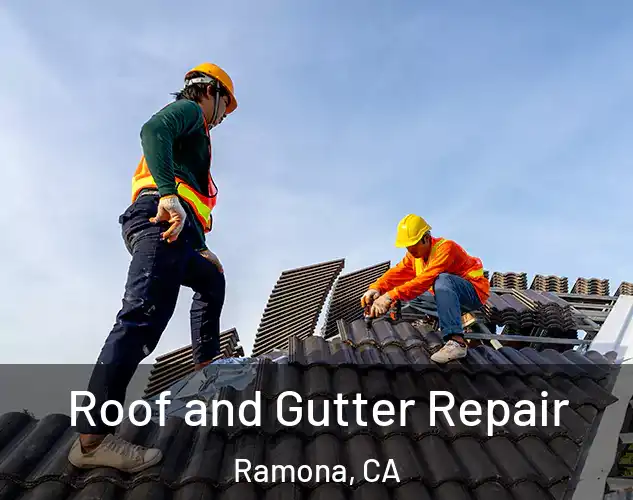 Roof and Gutter Repair Ramona, CA