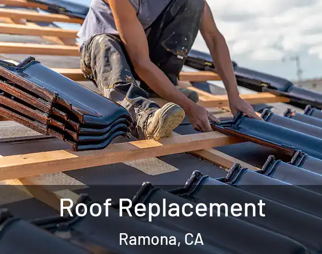  Roof Replacement Ramona, CA
