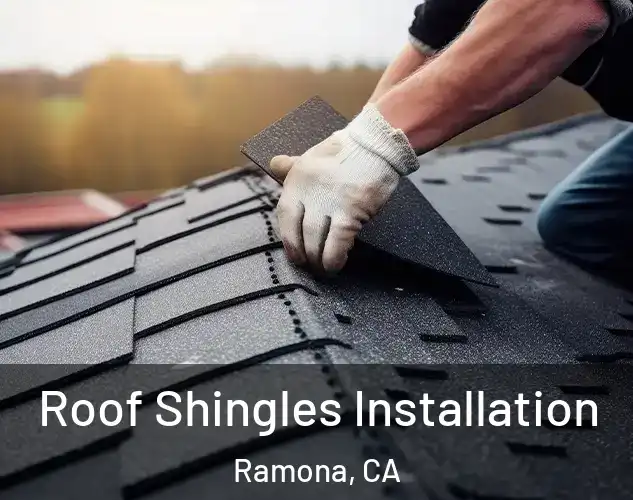  Roof Shingles Installation Ramona, CA
