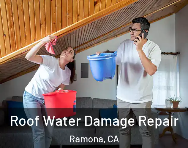  Roof Water Damage Repair Ramona, CA
