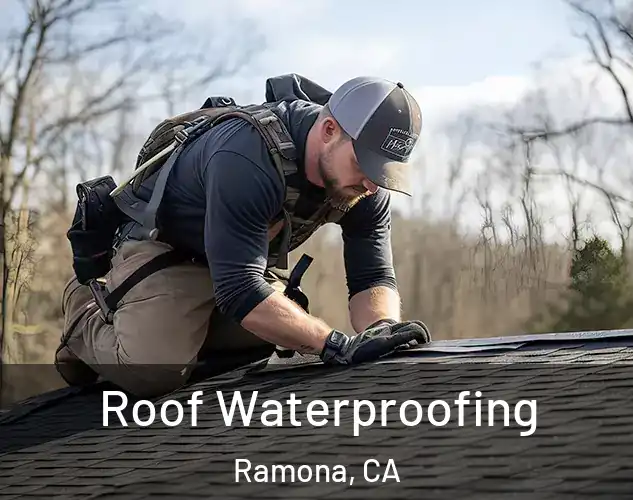  Roof Waterproofing Ramona, CA
