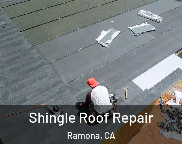  Shingle Roof Repair Ramona, CA