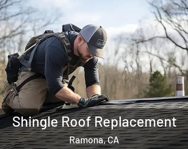  Shingle Roof Replacement Ramona, CA