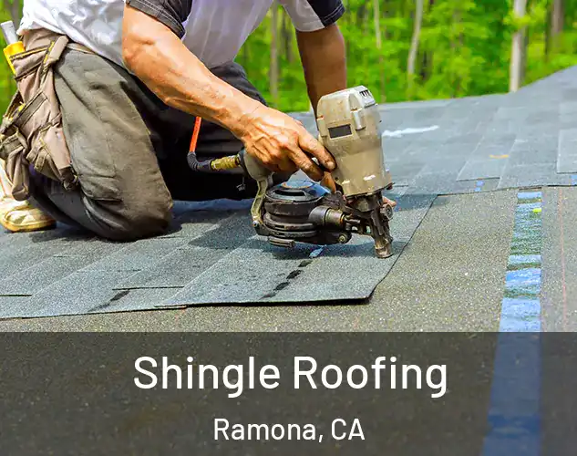  Shingle Roofing Ramona, CA