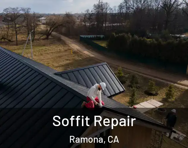  Soffit Repair Ramona, CA