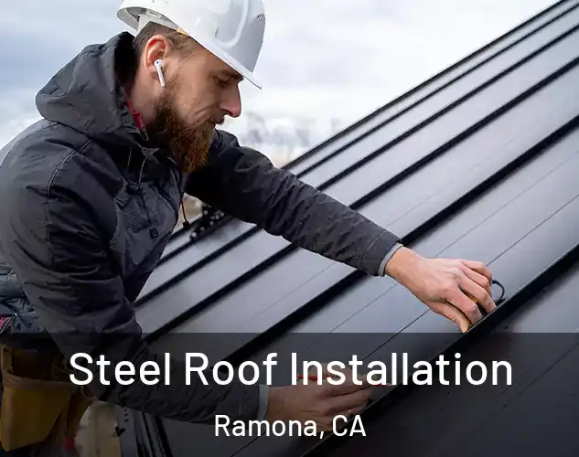  Steel Roof Installation Ramona, CA