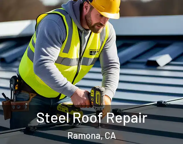  Steel Roof Repair Ramona, CA