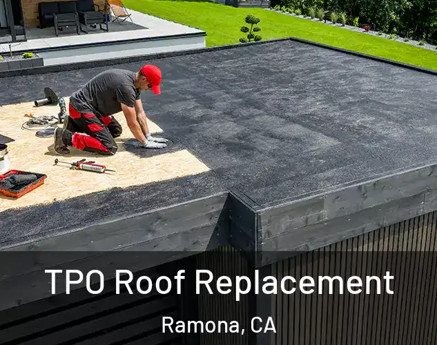  TPO Roof Replacement Ramona, CA
